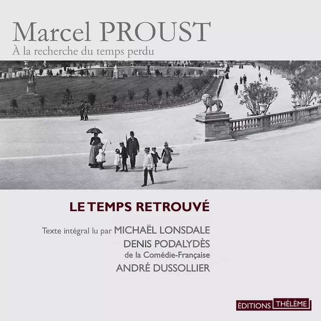 Le Temps retrouvé - Marcel Proust - Editions Theleme from W. F. Howes