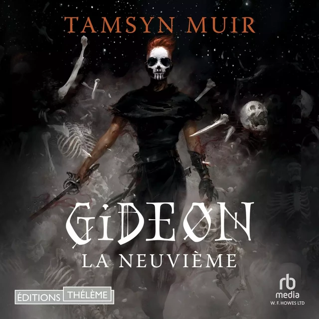 Gideon la Neuvième - Tamsyn Muir - Editions Theleme from W. F. Howes