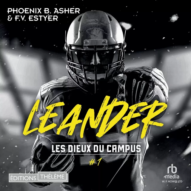 Les dieux du campus - Tome 01 - F.V. Estyer, Phoenix B Asher - Editions Theleme from W. F. Howes Ltd