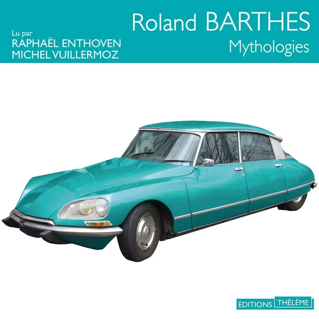 Mythologies - Roland Barthes - Editions Theleme from W. F. Howes