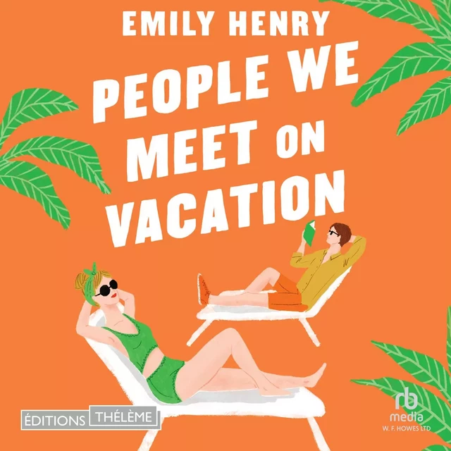 People We Meet on Vacation - Emily Henry - Editions Theleme from W. F. Howes