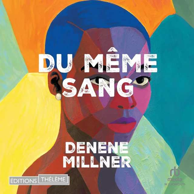 Du même sang - Denene Millner - Editions Theleme from W. F. Howes