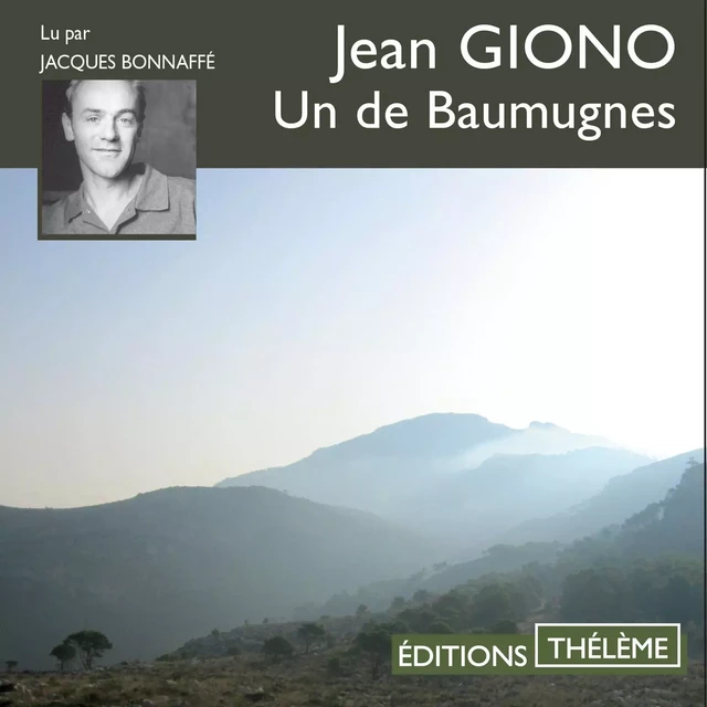 Un de Baumugnes - Jean Giono - Editions Theleme from W. F. Howes