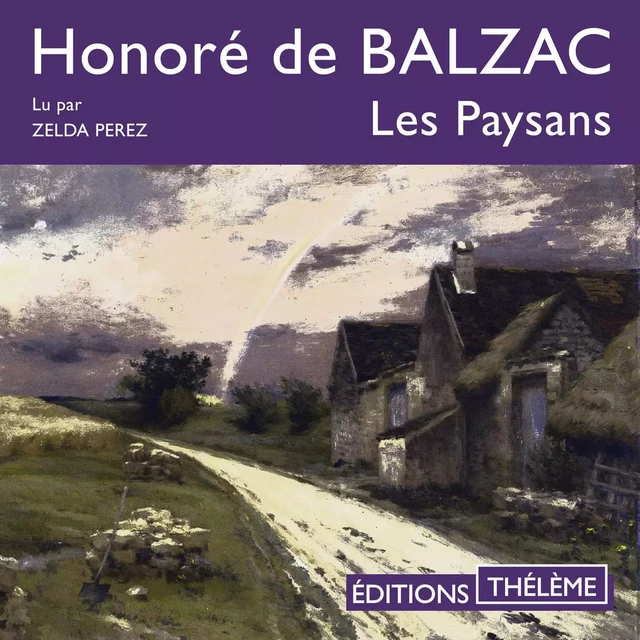 Les Paysans - Honoré de Balzac - Editions Theleme from W. F. Howes