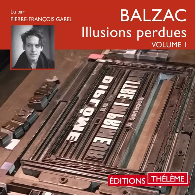 Illusions perdues - Honoré de Balzac - Editions Theleme from W. F. Howes