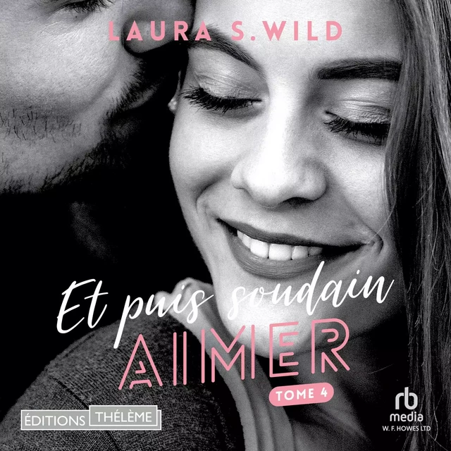 Aimer - Laura S. Wild - Editions Theleme from W. F. Howes