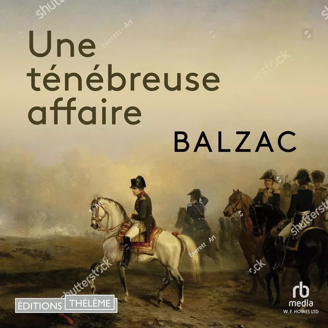 Une ténébreuse affaire - Honore Balzac - Editions Theleme from W. F. Howes Ltd