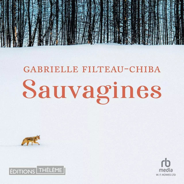 Sauvagines - Gabrielle Filteau-Chiba - Editions Theleme from W. F. Howes