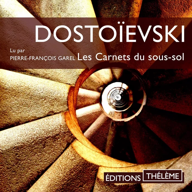 Les carnets du sous-sol - Fédor Dostoïevski - Editions Theleme from W. F. Howes