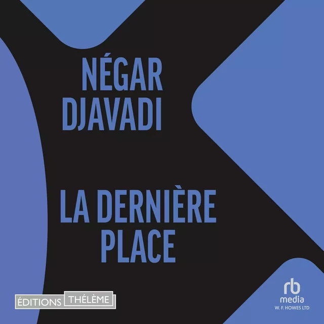 La dernière place - Négar Djavadi - Editions Theleme from W. F. Howes