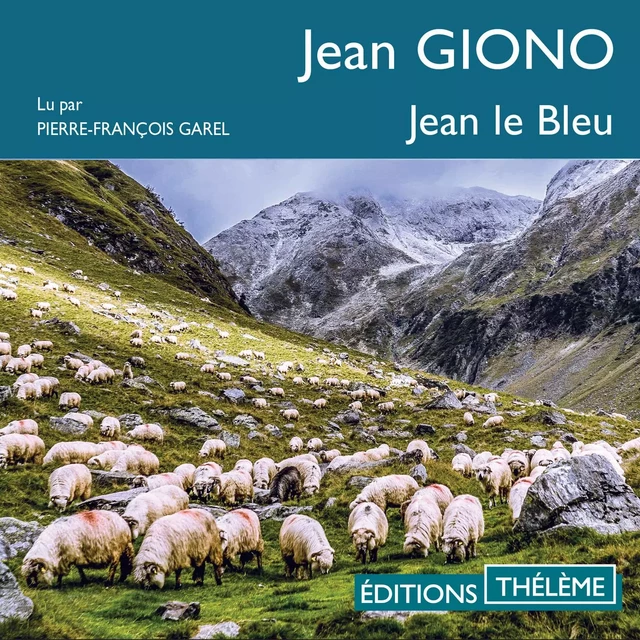 Jean le Bleu - Jean Giono - Editions Theleme from W. F. Howes