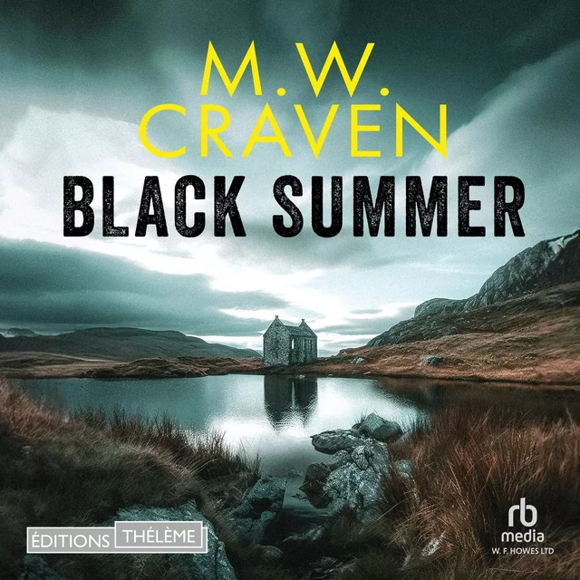 Black Summer - M.W. Craven - Editions Theleme from W. F. Howes