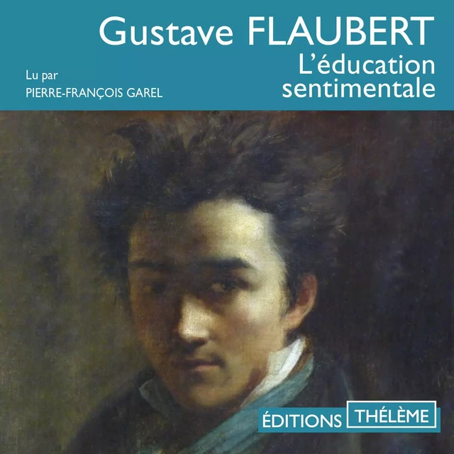 L'éducation sentimentale - Flaubert Charles - Editions Theleme from W. F. Howes