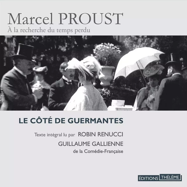 Le Côté de Guermantes - Marcel Proust - Editions Theleme from W. F. Howes