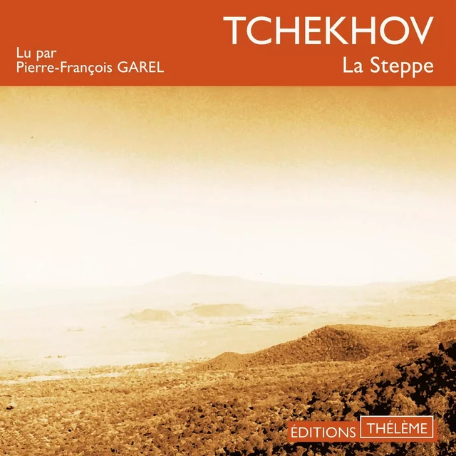 La Steppe - Anton Tchekhov - Editions Theleme from W. F. Howes