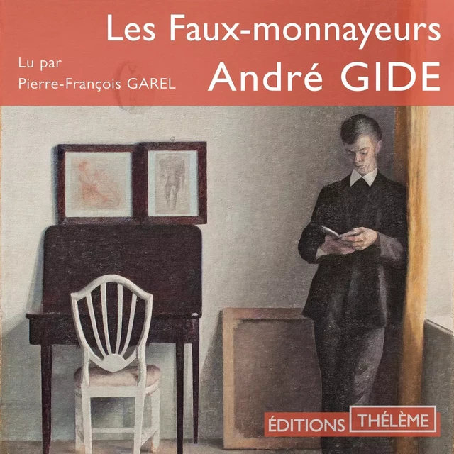 Les Faux-monnayeurs - André Gide - Editions Theleme from W. F. Howes