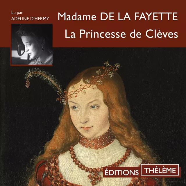 La Princesse de Clèves - Madame de Lafayette - Editions Theleme from W. F. Howes