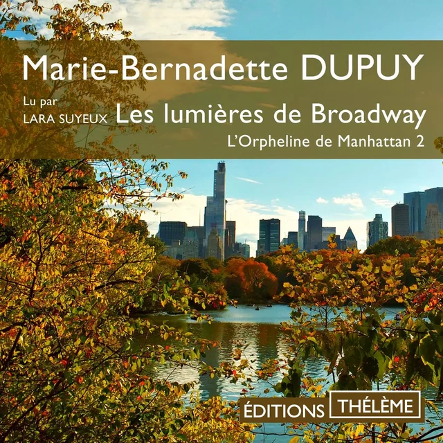 Les lumières de Broadway - Marie-Bernadette Dupuy - Editions Theleme from W. F. Howes