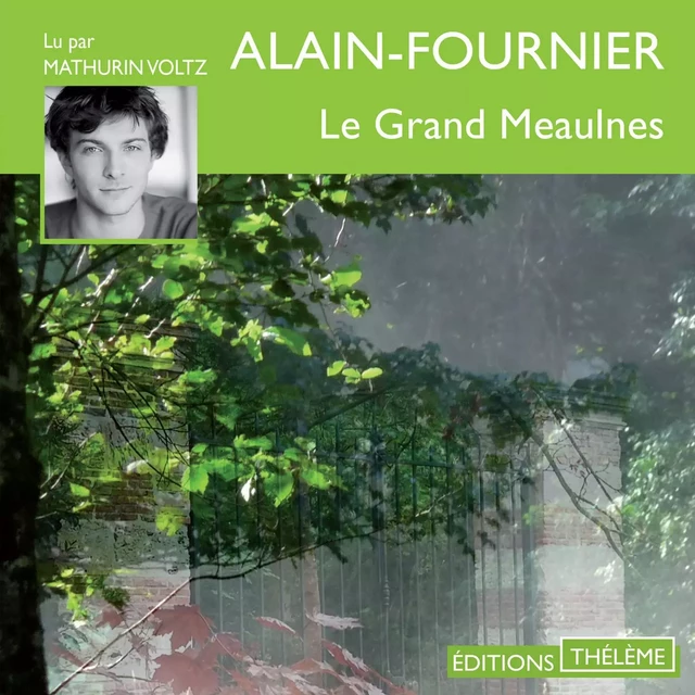 Le grand Meaulnes - Henri Alain-Fournier - Editions Theleme from W. F. Howes