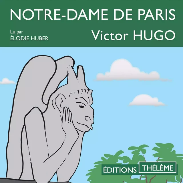 Notre-Dame de Paris jeunesse - Victor Hugo - Editions Theleme from W. F. Howes