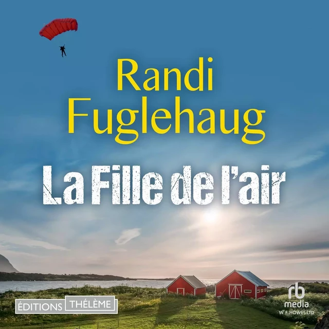 La Fille de l'air - Randi Fuglehaug - Editions Theleme from W. F. Howes