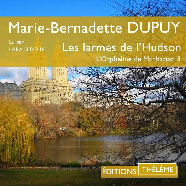 Les larmes de l'Hudson - Marie-Bernadette Dupuy - Editions Theleme from W. F. Howes