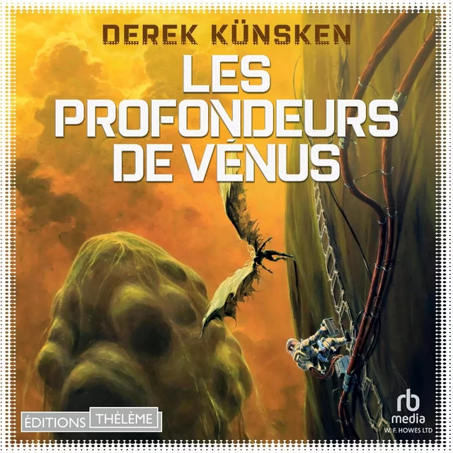 Les Profondeurs de Vénus - Derek Künsken - Editions Theleme from W. F. Howes