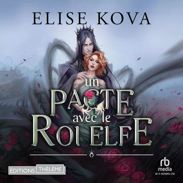 Un pacte avec le roi elfe - Elise Kova - Editions Theleme from W. F. Howes