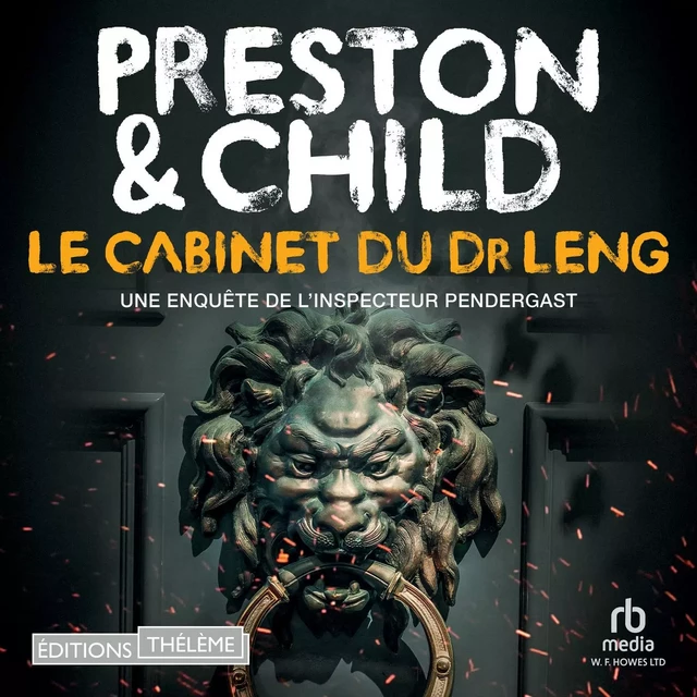 Le Cabinet du Dr Leng, Pendergast #21 - Douglas Preston, Lincoln Child - Editions Theleme from W. F. Howes