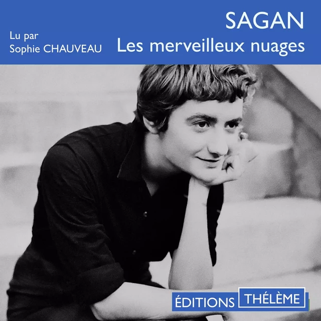 Les merveilleux nuages - Françoise Sagan - Editions Theleme from W. F. Howes