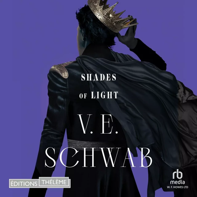 Shades of Light - V.E. Schwab - Editions Theleme from W. F. Howes