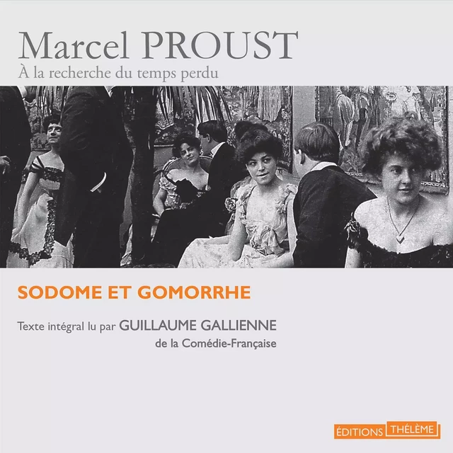 Sodome et Gomorrhe - Marcel Proust - Editions Theleme from W. F. Howes