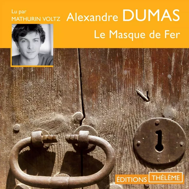 Le masque de fer - Alexandre Dumas - Editions Theleme from W. F. Howes