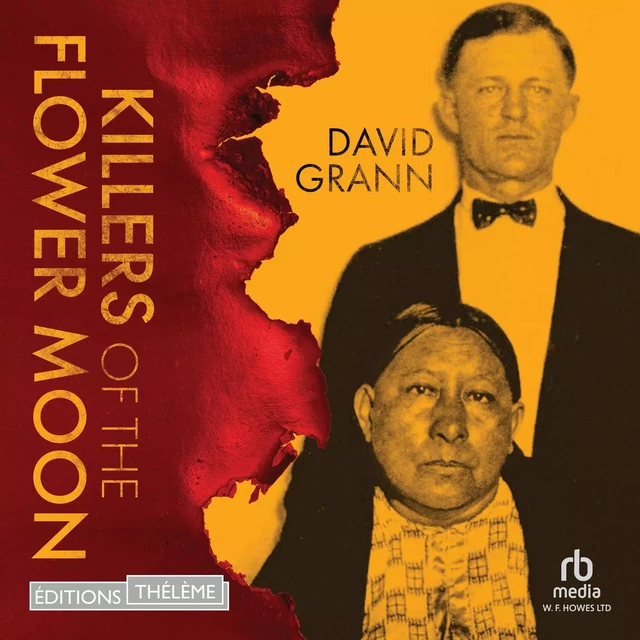 Killers of the Flower Moon - David Grann - Editions Theleme from W. F. Howes