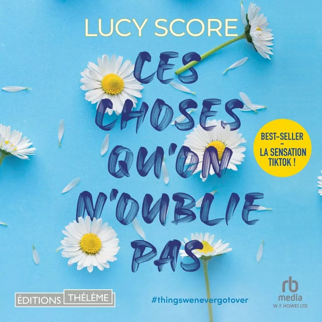 Ces Choses Qu'on N'oublie Pas - Lucy Score - Editions Theleme from W. F. Howes