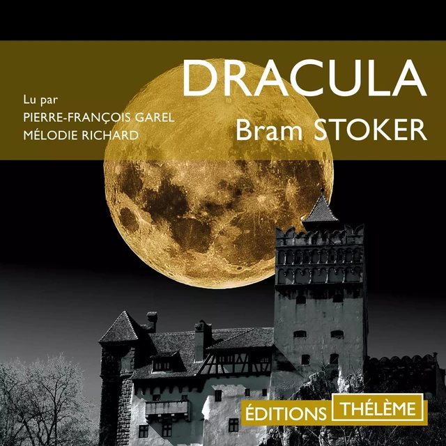 Dracula - Bram Stoker - Editions Theleme from W. F. Howes