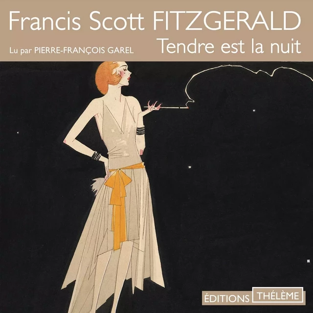 Tendre est la nuit - Francis Scott Fitzgerald - Editions Theleme from W. F. Howes