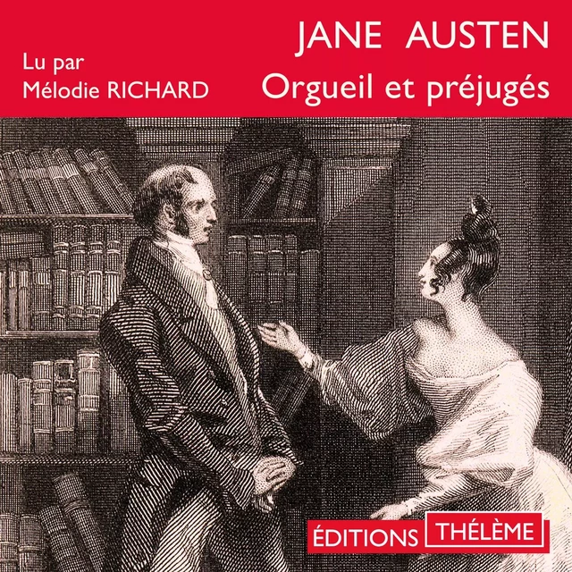 Orgueil et préjugés - Jane Austen - Editions Theleme from W. F. Howes