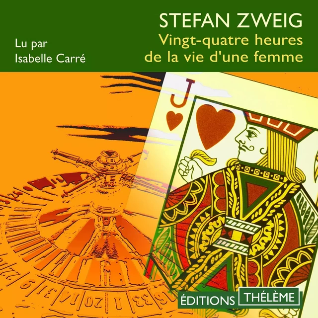 Vingt-quatre heures de la vie d'une femme - Stefan Zweig - Editions Theleme from W. F. Howes