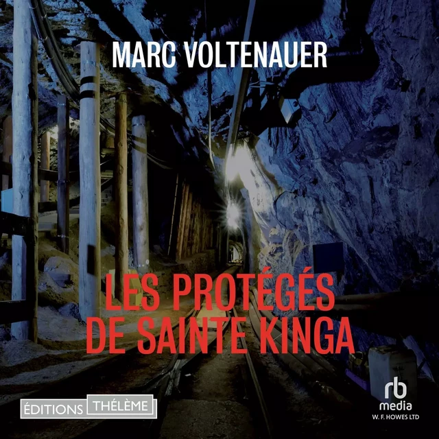 Les Protégés de sainte Kinga - Marc Voltenauer - Editions Theleme from W. F. Howes