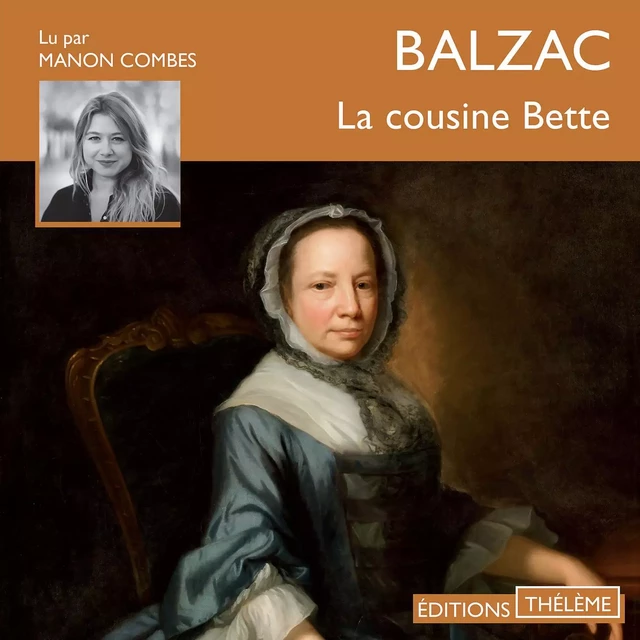 La cousine Bette - Honoré de Balzac - Editions Theleme from W. F. Howes