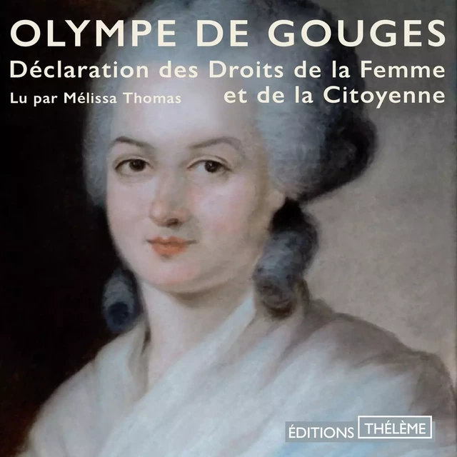 Déclaration des droits de la femme et de la citoyenne - Olympe Gouges (de) - Editions Theleme from W. F. Howes