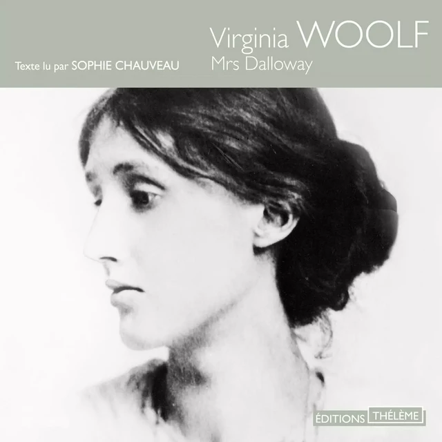 Mrs Dalloway - Virginia Woolf - Editions Theleme from W. F. Howes