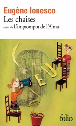 Les chaises/L'impromptu de l'Alma