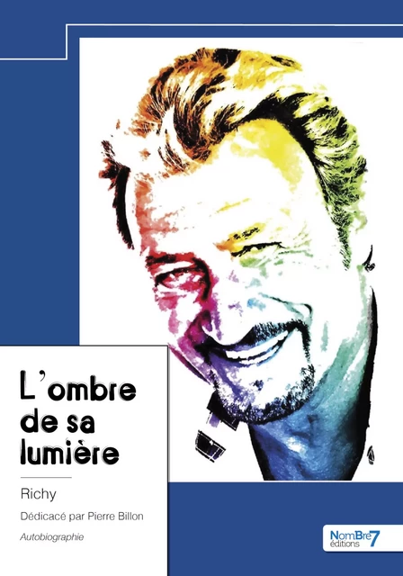 L'ombre de sa lumière -  Richy - Nombre7 Editions