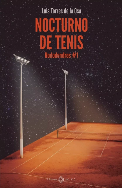 Nocturno de tenis - Luis Torres de la Osa - Libros del K.O.