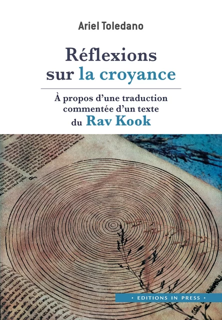 Réflexions sur la croyance - Ariel Toledano, Dr Ariel Toledano - Éditions In Press