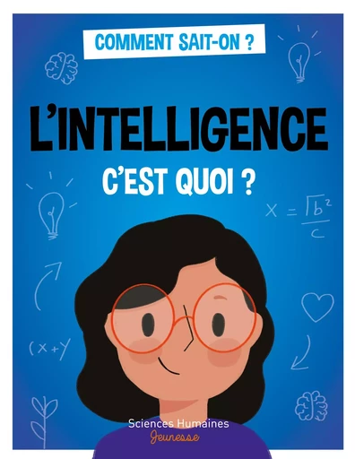 L'intelligence c'est quoi ? - Jean-François Marmion - Sciences Humaines