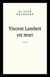 Vincent Lambert est mort