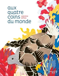 Aux quatre coins du monde